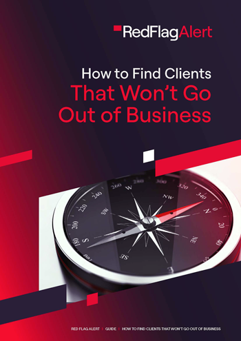 How to find clients that won't go out of business guide by Red Flag Alert